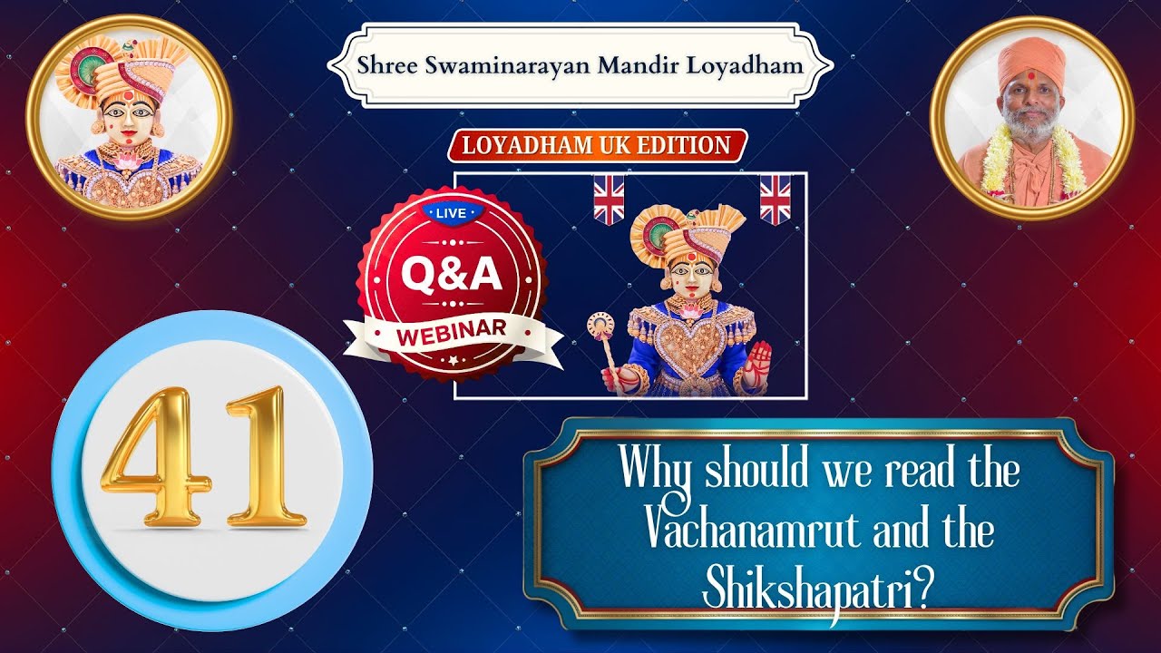 Live Q & A Webinar |Why Should We Read The Vachanamrut And The Shikshapatri? | Part 41