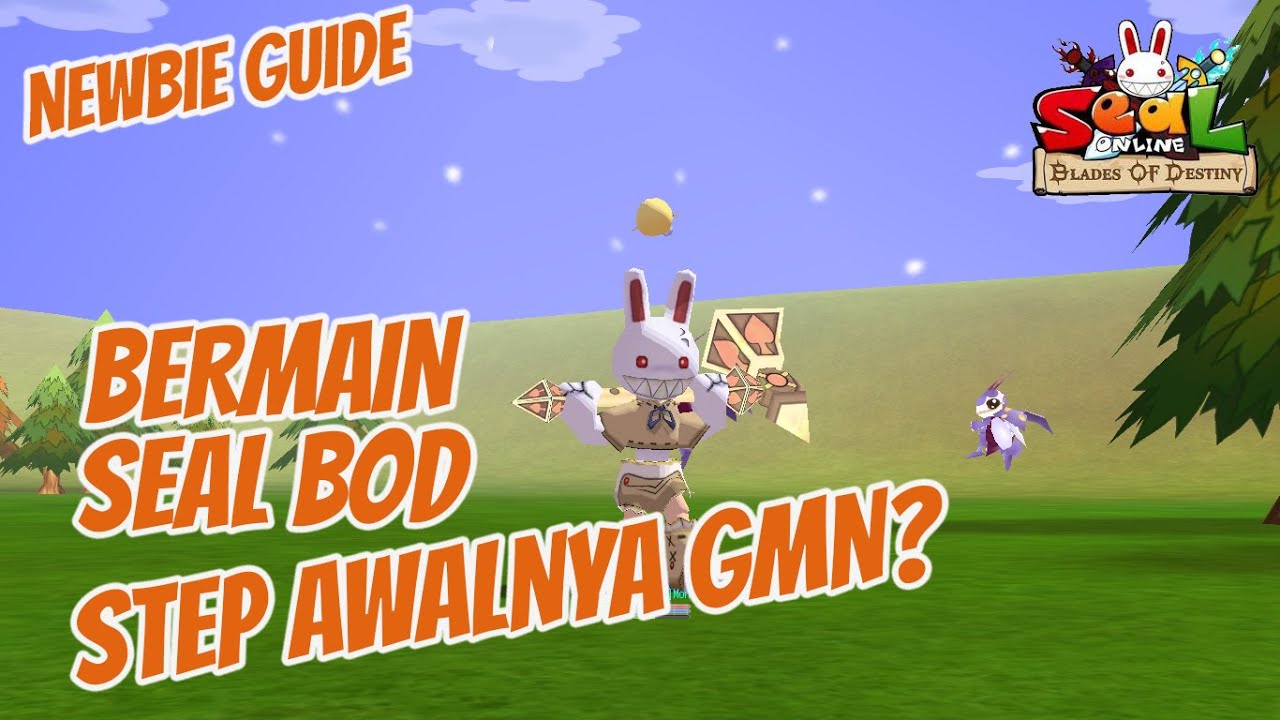 NEWBIE GUIDE SEAL BOD (NO MODAL MULAI DARI AWAL , 0 CEGEL LVL 1) JANGAN SAMPAI LEWATKAN STEP INI!!