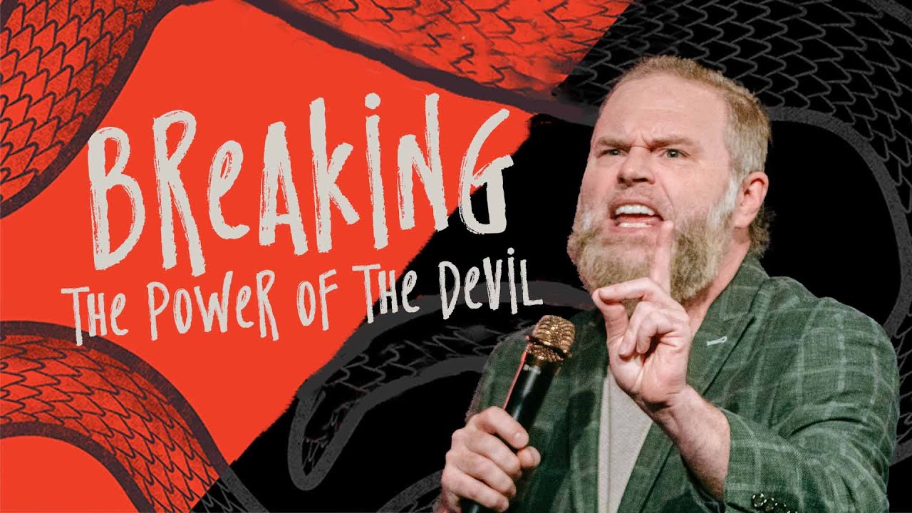 Breaking the Power of the Devil | Pastor Jon Purkey