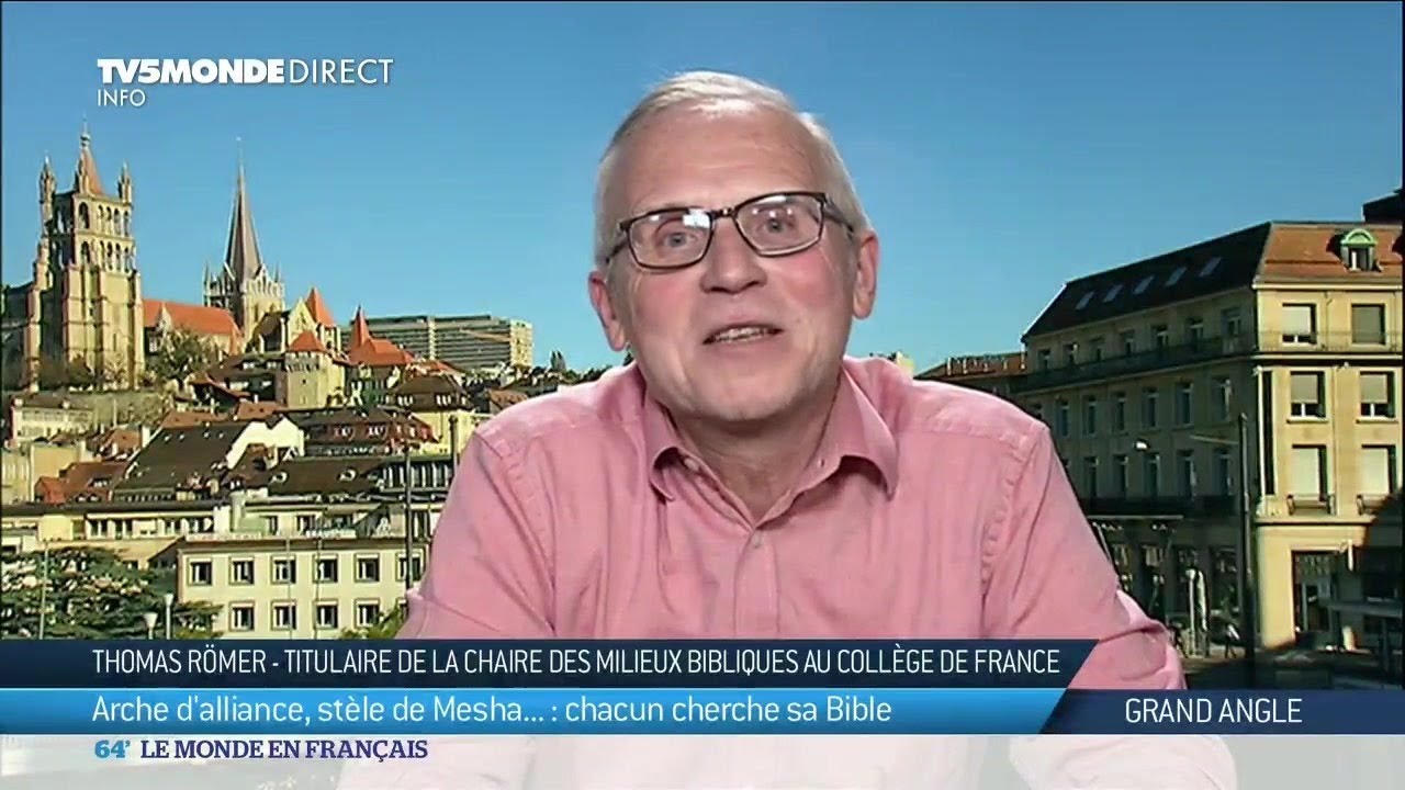 Thomas Römer : Arche d'alliance, stèle de Mesha, chacun cherche sa Bible