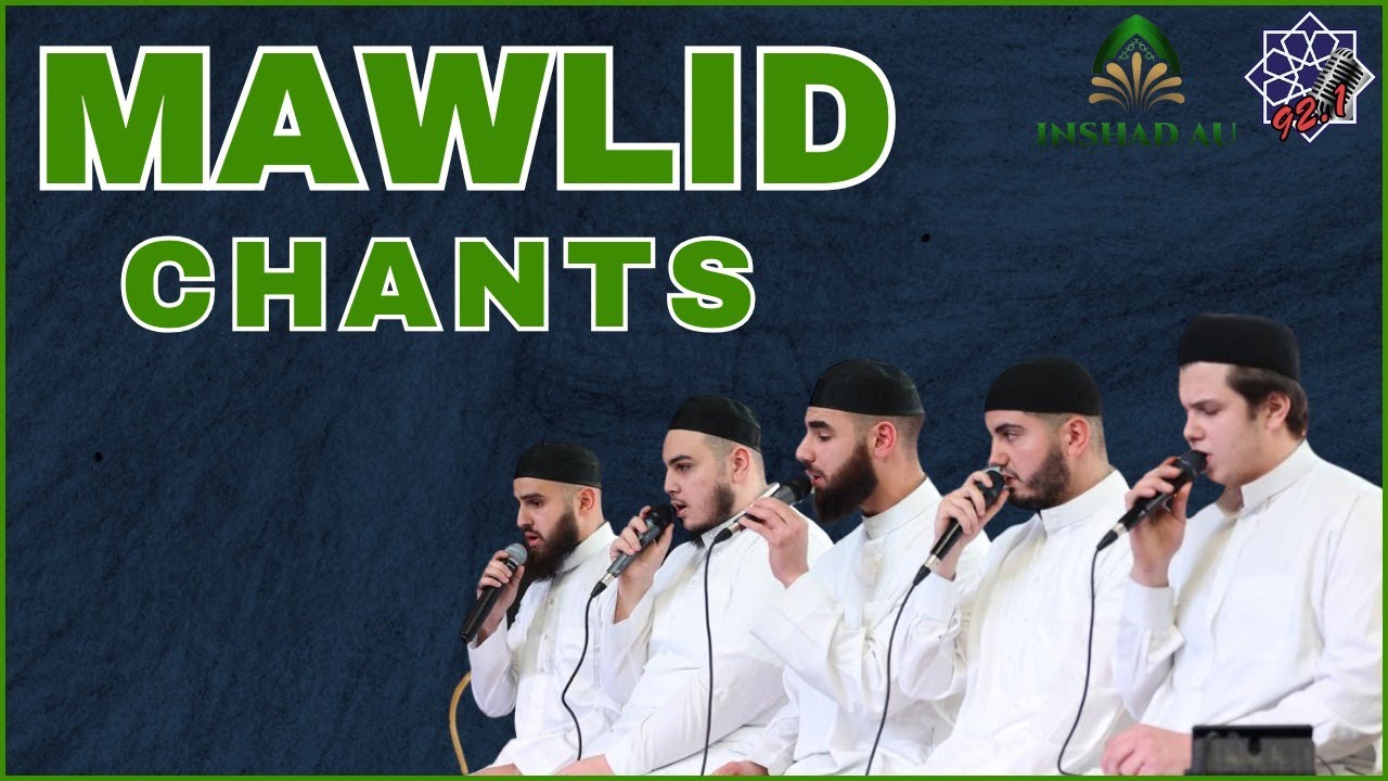 Live Mawlid Chanting with Inshad AU - فقرة إنشادية بمناسبة المولد الشريف مع فريق المشاريع أستراليا