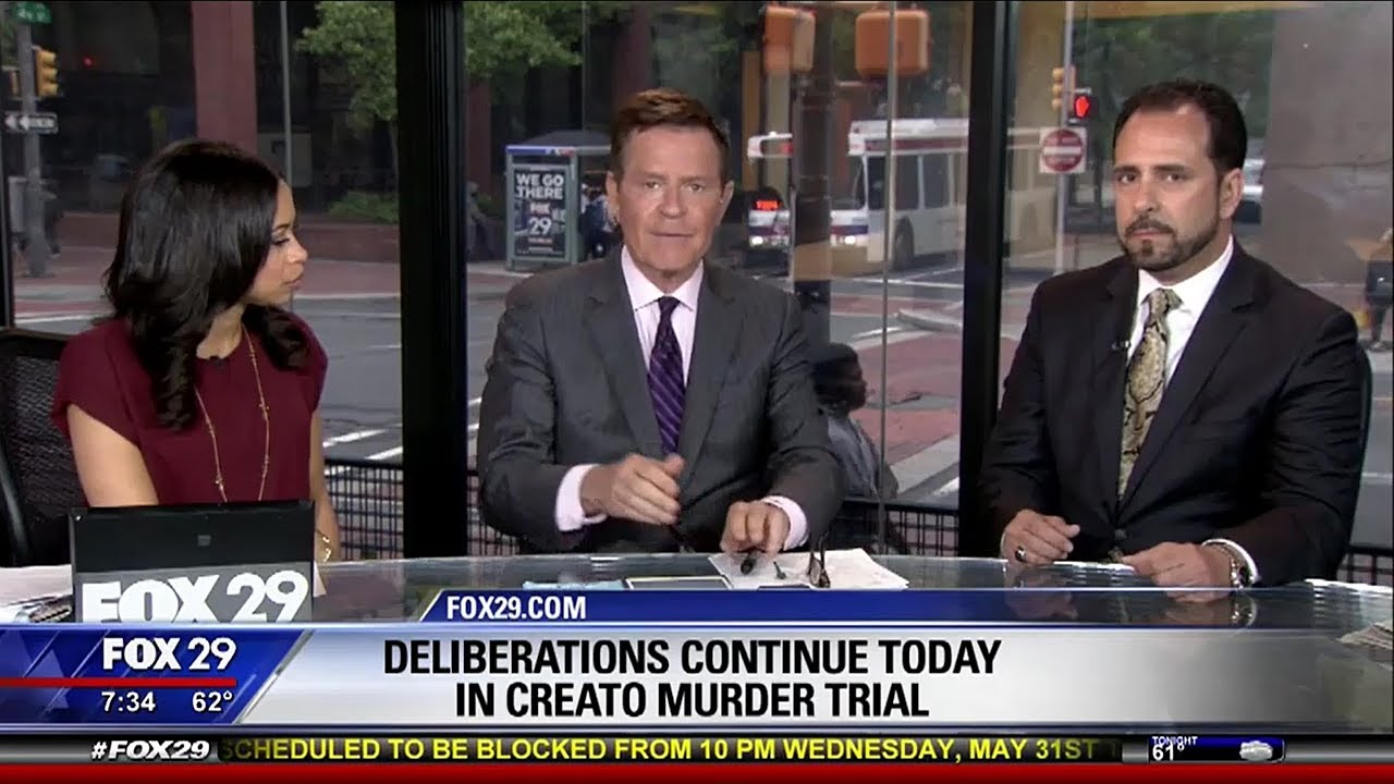 May 31, 2017 Fox 29   - Creato Homicide Case - What is the Jury's Focus?