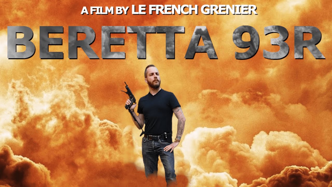 LE FAMEUX BERETTA FULL AUTO - BERETTA 93R