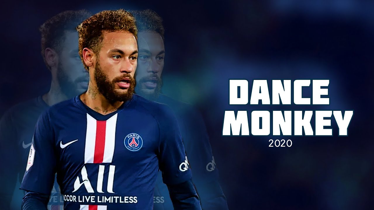 Neymar Jr &bull; Dance Monkey &bull; Tones & - Best Skills & Goals 2020