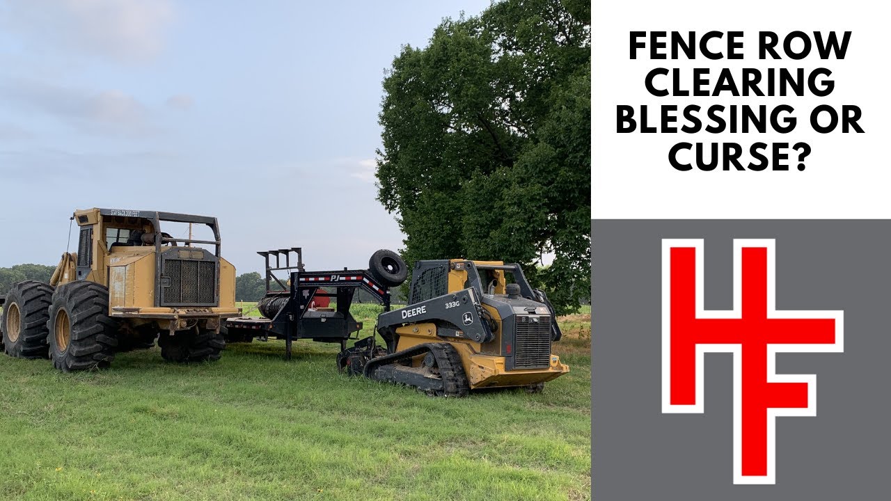 Fence Row Clearing - Blessing or Curse?