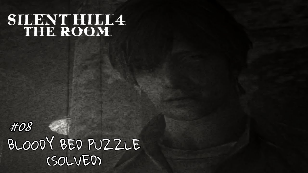 SILENT HILL 4: THE ROOM | #08 | BLOODY BED PUZZLE (SOLVED) (NO COMMENTARY)