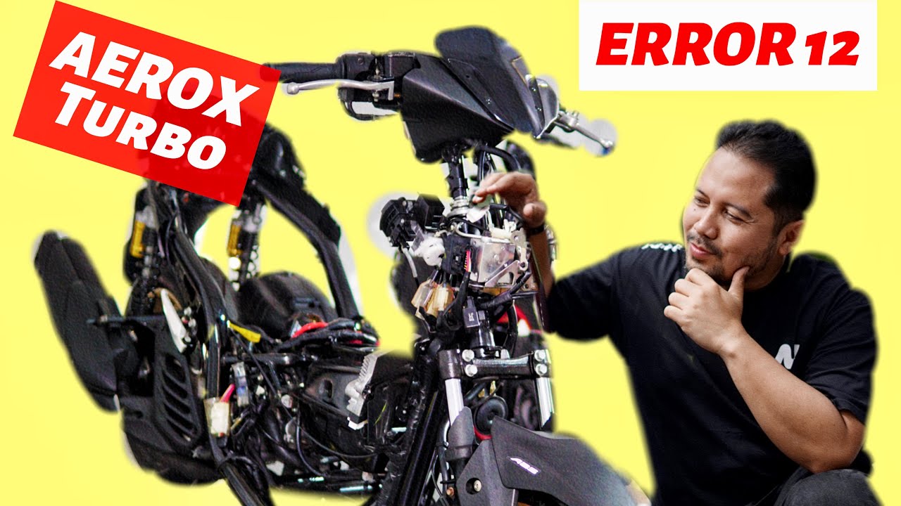 Apakah “ERROR 12” ada di NEW AEROX TURBO….??? ‼️ YUK…KITA BONGKAR DALEMANNYA CAK 🔥