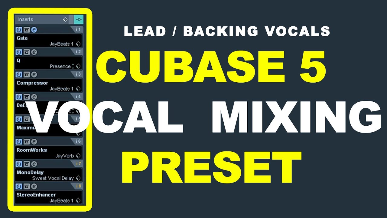 Cubase 5 mixing full vocal  preset 2021 (Lead and backing vocals)
