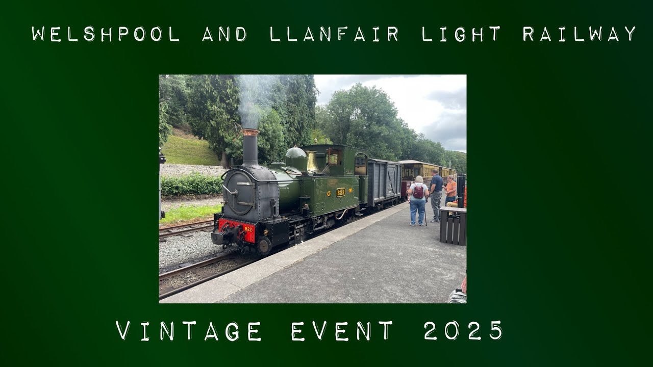 Welshpool And Llanfair Light Railway Vintage weekend 2025