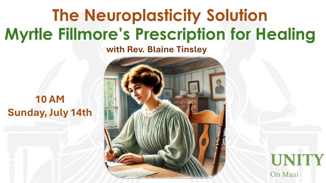 The Neuroplasticity Solution: Myrtle Fillmore's Prescription for Healing