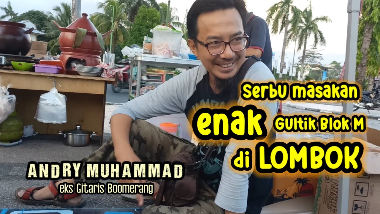 Serbu Masakan GULTIK Gulai Tikungan Blok M. di Lombok