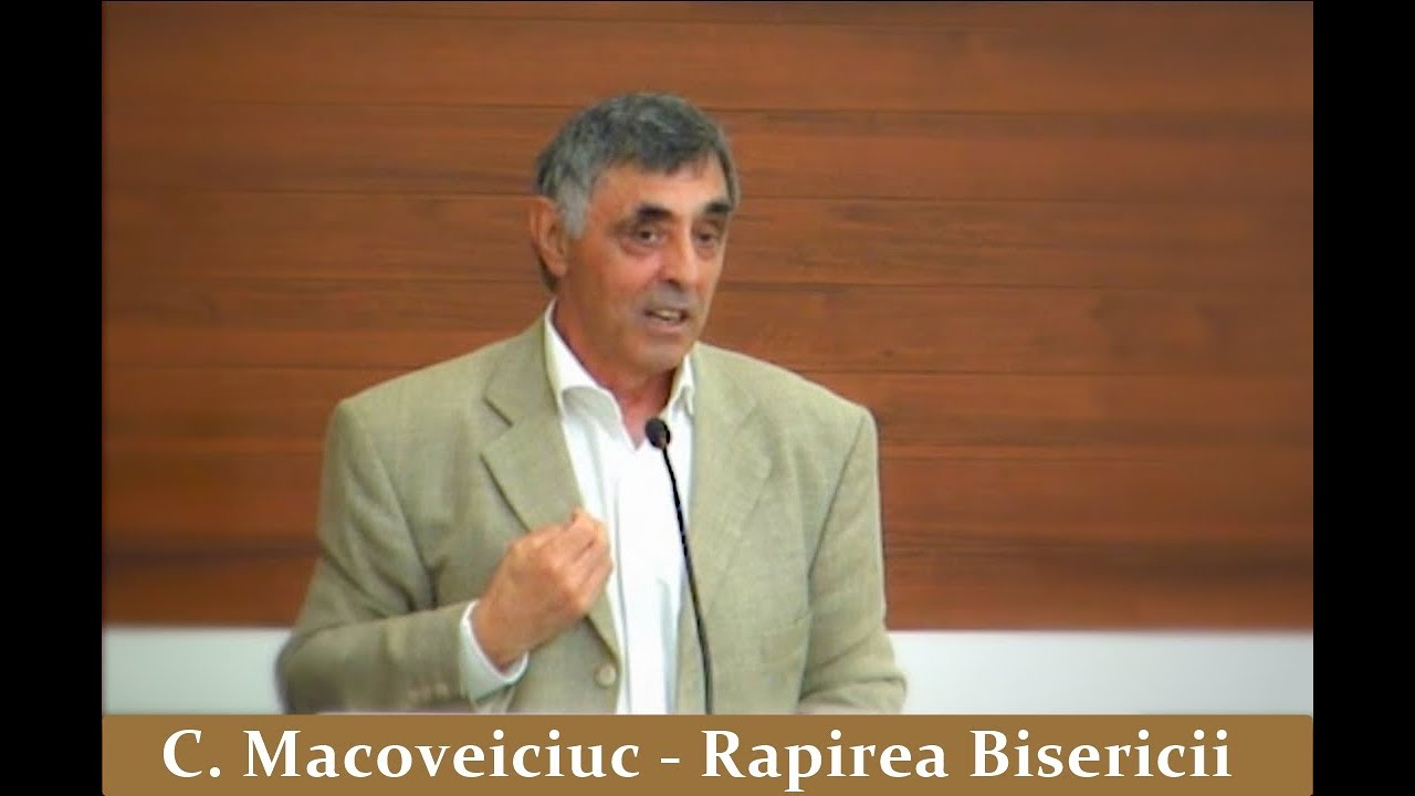Răpirea Bisericii - Costică Macoveiciuc   21.05.2020