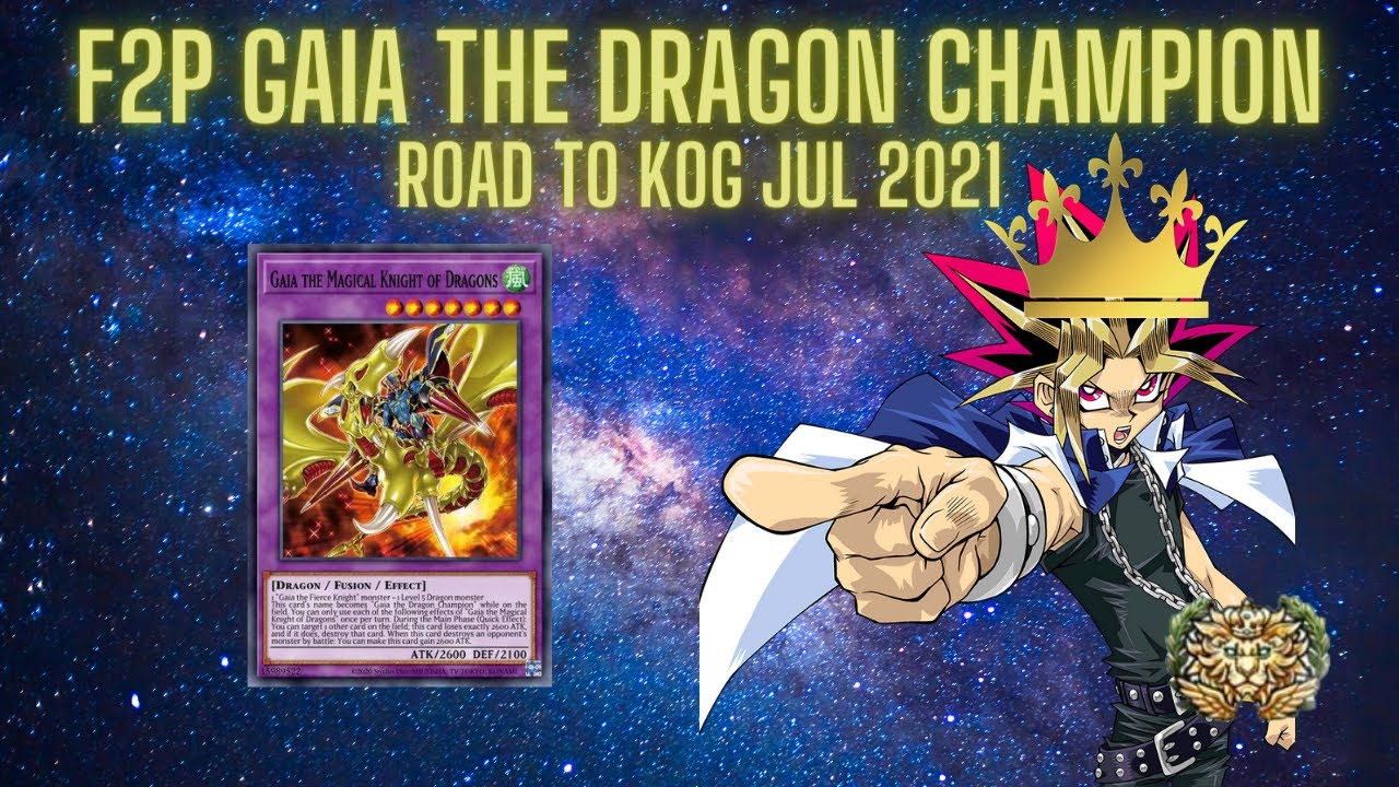 F2P Gaia the Dragon Champion to KOG! Road to KOG JUL 2021 (Yu-Gi-Oh Duel Links)