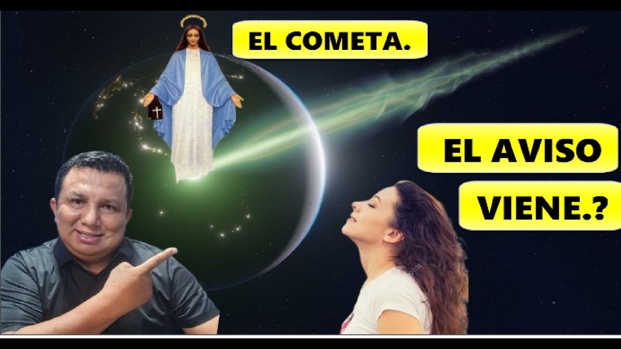 🔥EL COMETA DE LA PROFECIA VIENE 📌ESTA POR CUMPLIRSE GARABANDAL- EL AVISO CERCA!