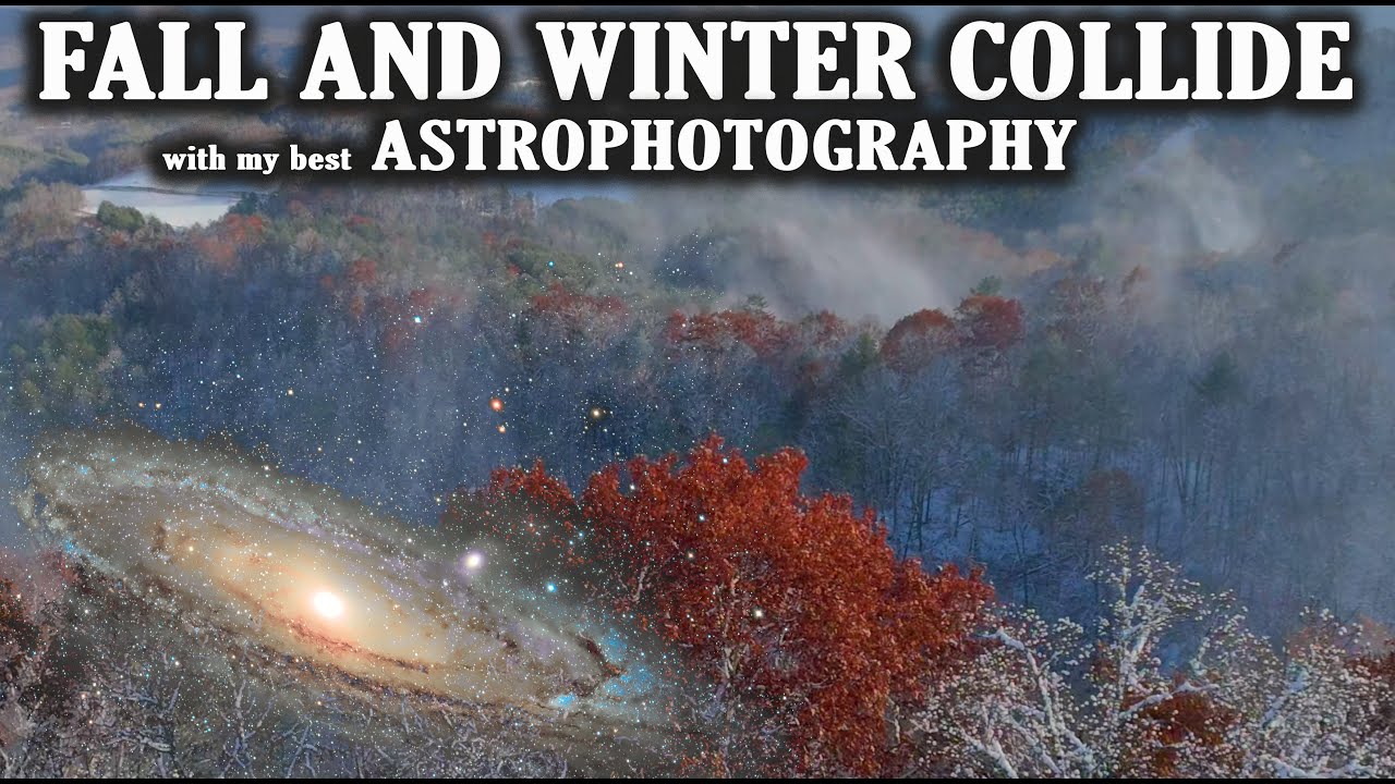 FALL AND WINTER COLLISION in the Blue Ridge Mountains...with fall Astrophotography