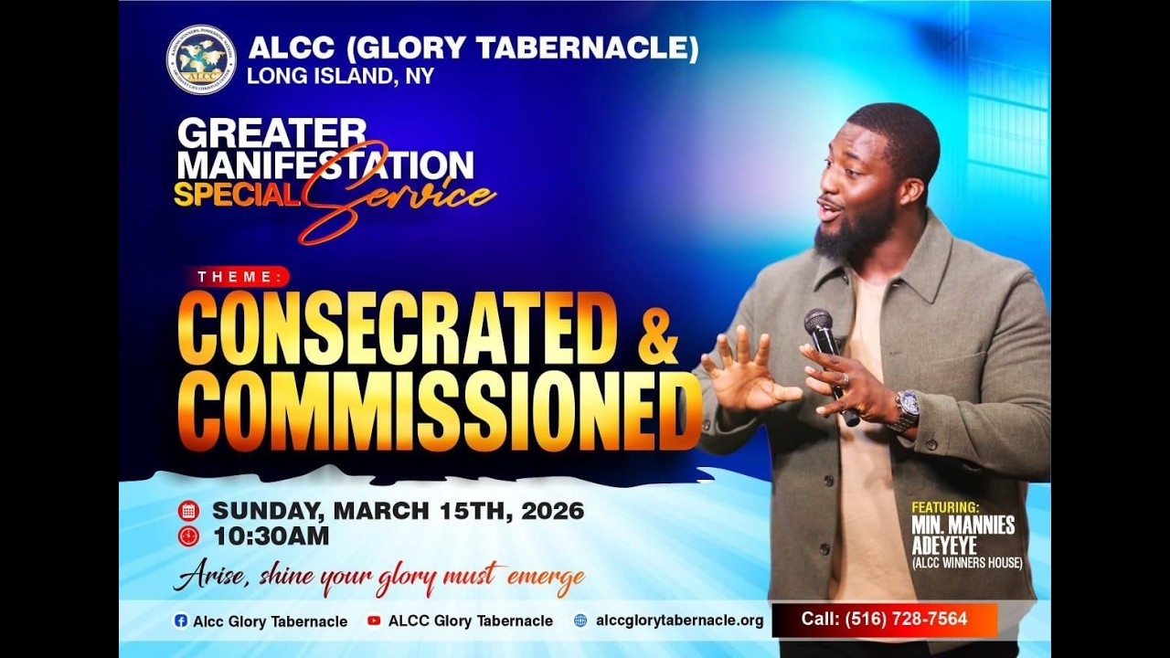Consecrated & Comissioned |March 15th 2026 | Minister Emmanuel Adeyeye | ALCC Glory Tabernacle
