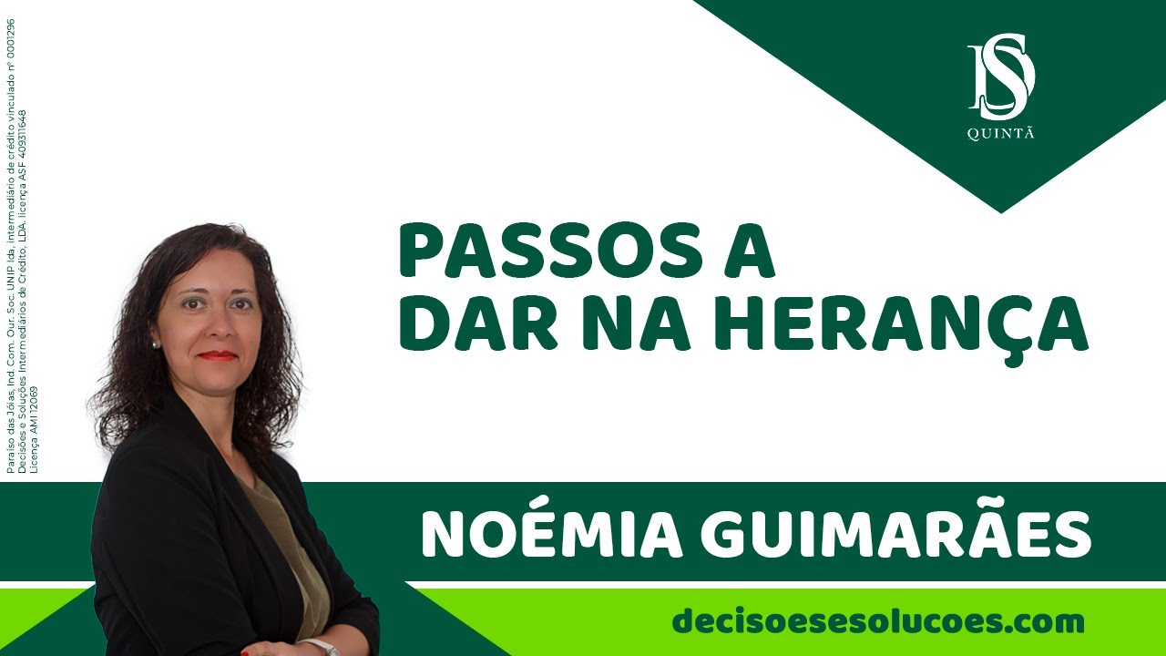 PASSOS A DAR COM A HERANÇA!