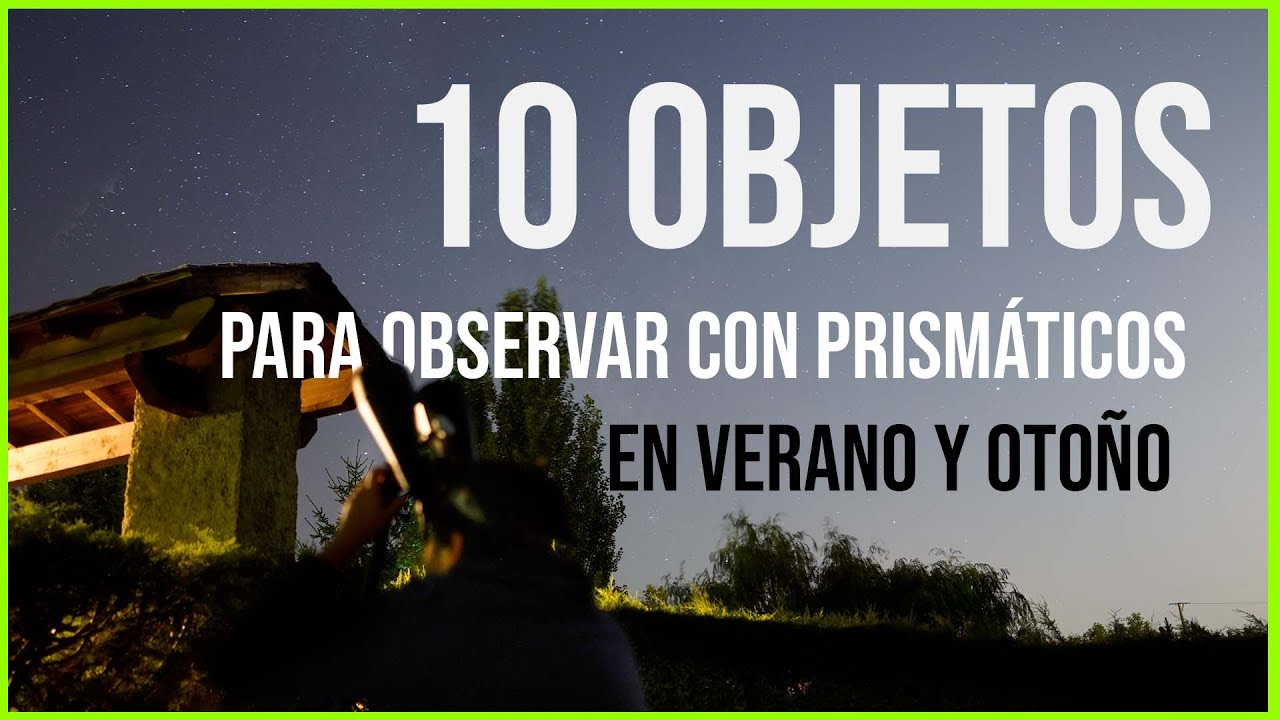10 objetos para observar con prismáticos