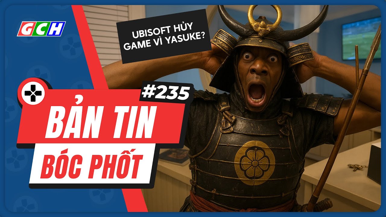 Bản Tin BÓC PHỐT #235 | Ubisoft HỦY GAME Vì Sợ YASUKE & Pikachu Bị AI Đe Dọa | GCH News