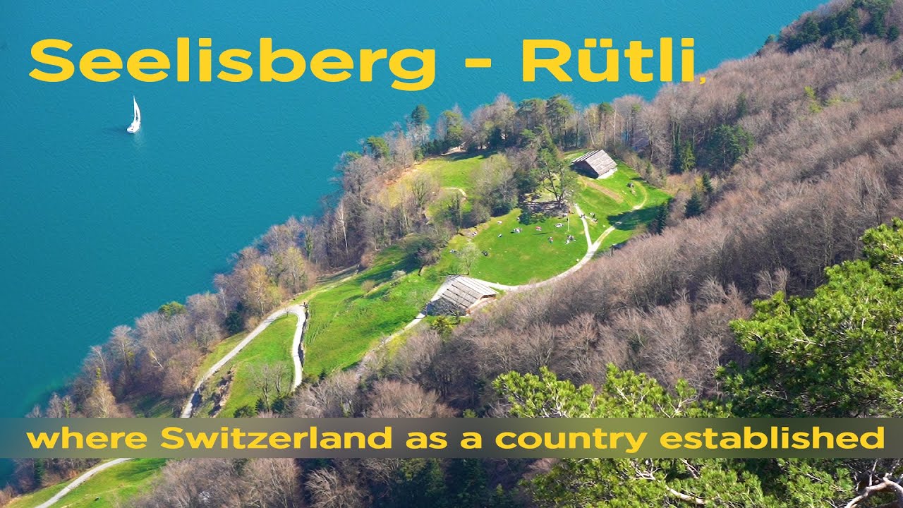 Seelisberg   R&uuml;tli, where Switzerland as a country established