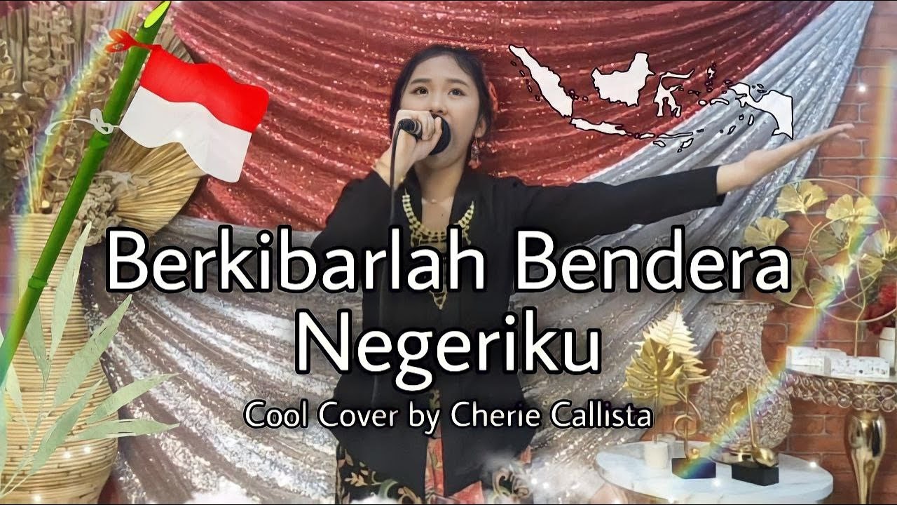 BERKIBARLAH BENDERA NEGERIKU -Gombloh- CHERIE CALLISTA : Juara I Banyuwangi Bernyanyi 2021 Dispendik