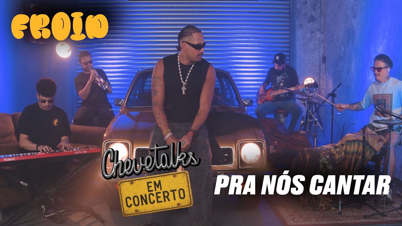 Froid no Chevetalks em Concerto - Pra Nós Cantar