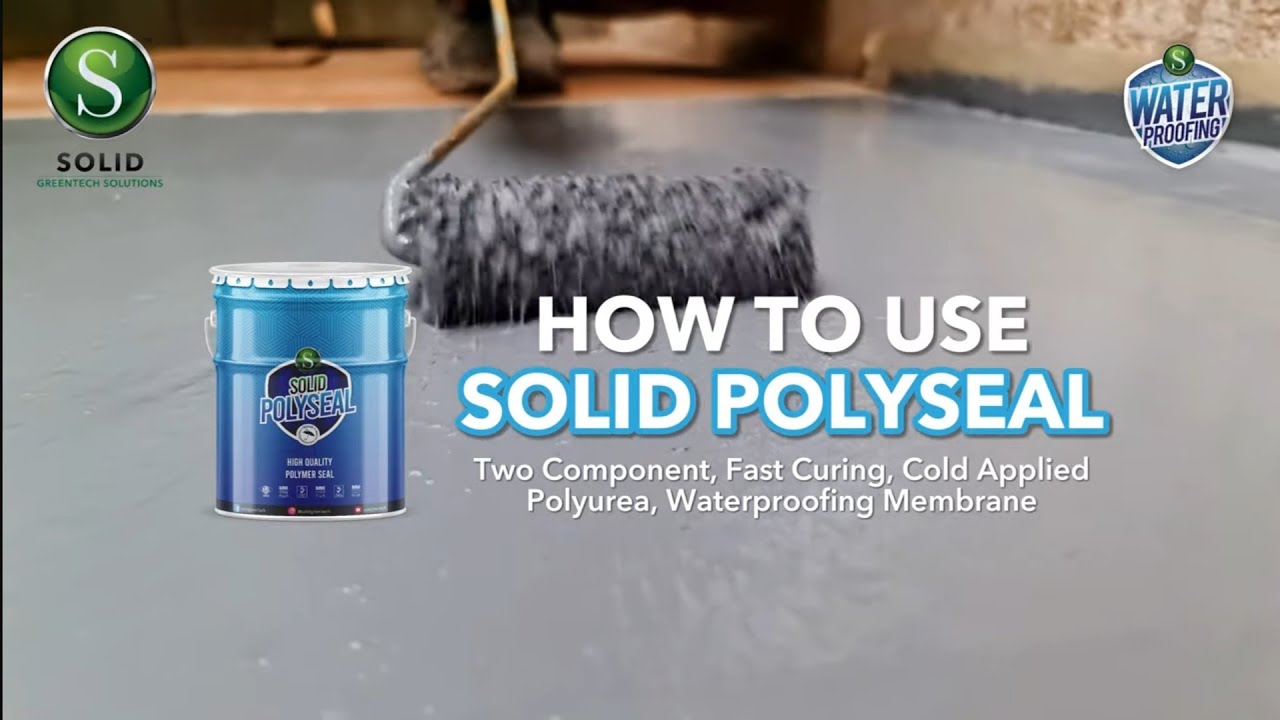 SOLID POLYSEAL - Two Component, Fast Curing, Cold Applied Polyurea, Waterproofing Membrane