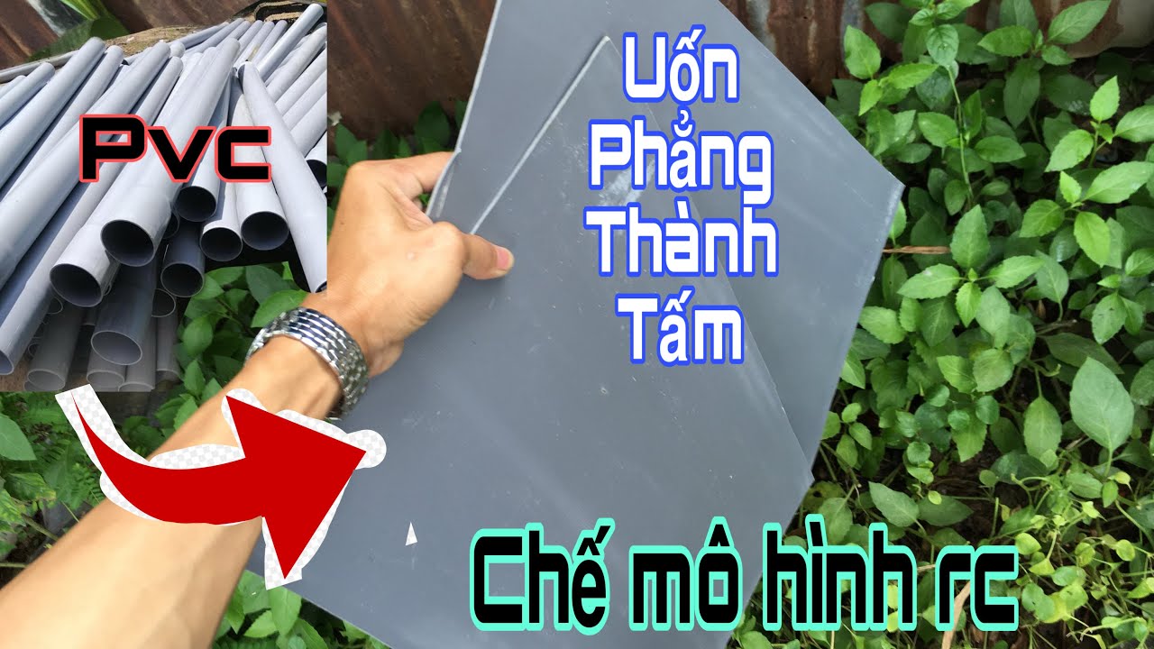 Chia sẻ cách ép ống nhựa pvc ra thành tấm đơn giản..cho ae làm mô hình