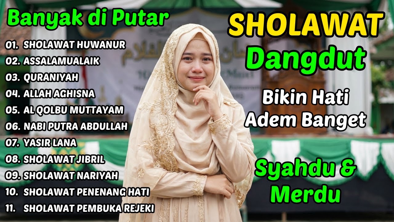FULL ALBUM SHOLAWAT DANGDUT RELIGI QASIDAH MERDU 🌿 Bikin Hati Adem Banget