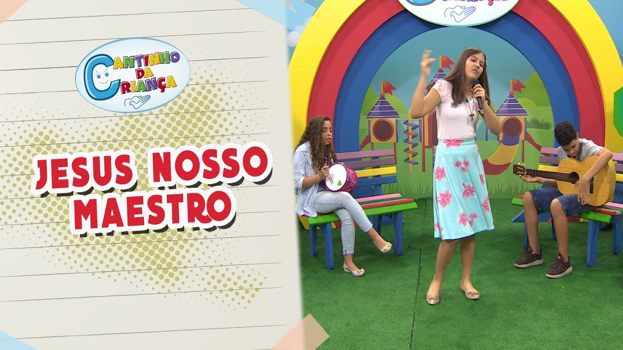 Cantinho da Criança | Jesus nosso maestro