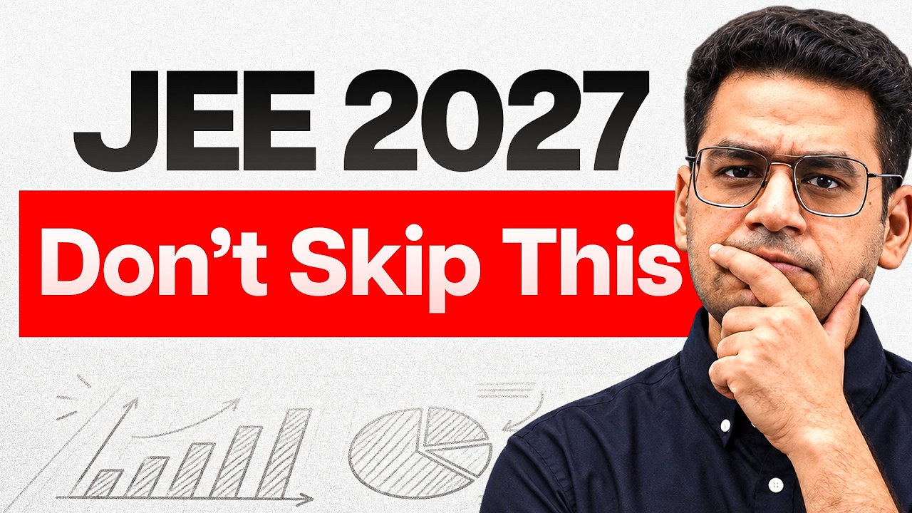 Don't Start JEE 2027 Until You Watch This Analysis! ⚠️