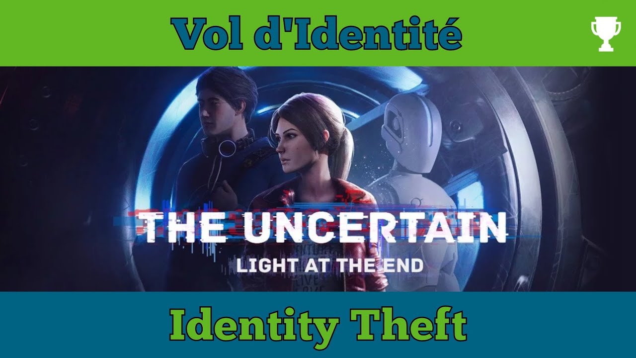 🇫🇷 🇺🇸 The Uncertain - Light to the End - Succ&egrave;s/Troph&eacute;e - Vol d'identit&eacute;/Identity Theft