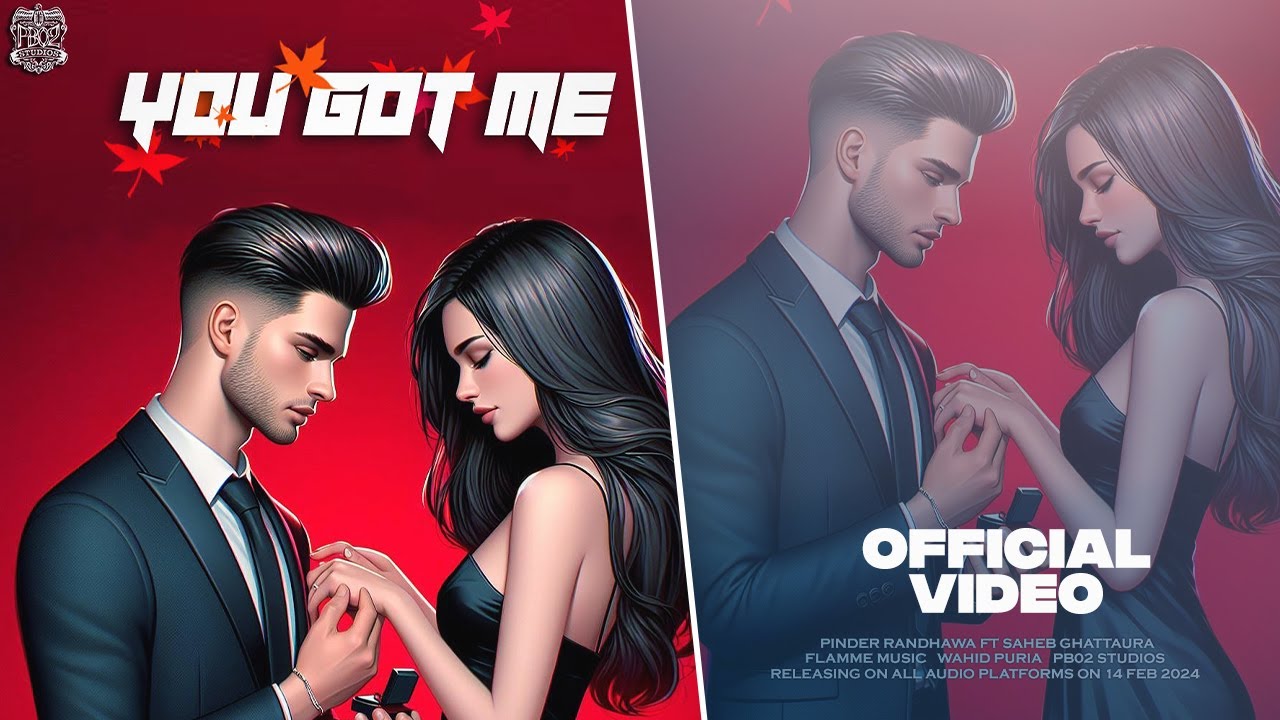 PINDER RANDHAWA - YOU GOT ME (Official Video)  | Ft. Saheb Ghattaura | Flamme Music | PB02 Studios
