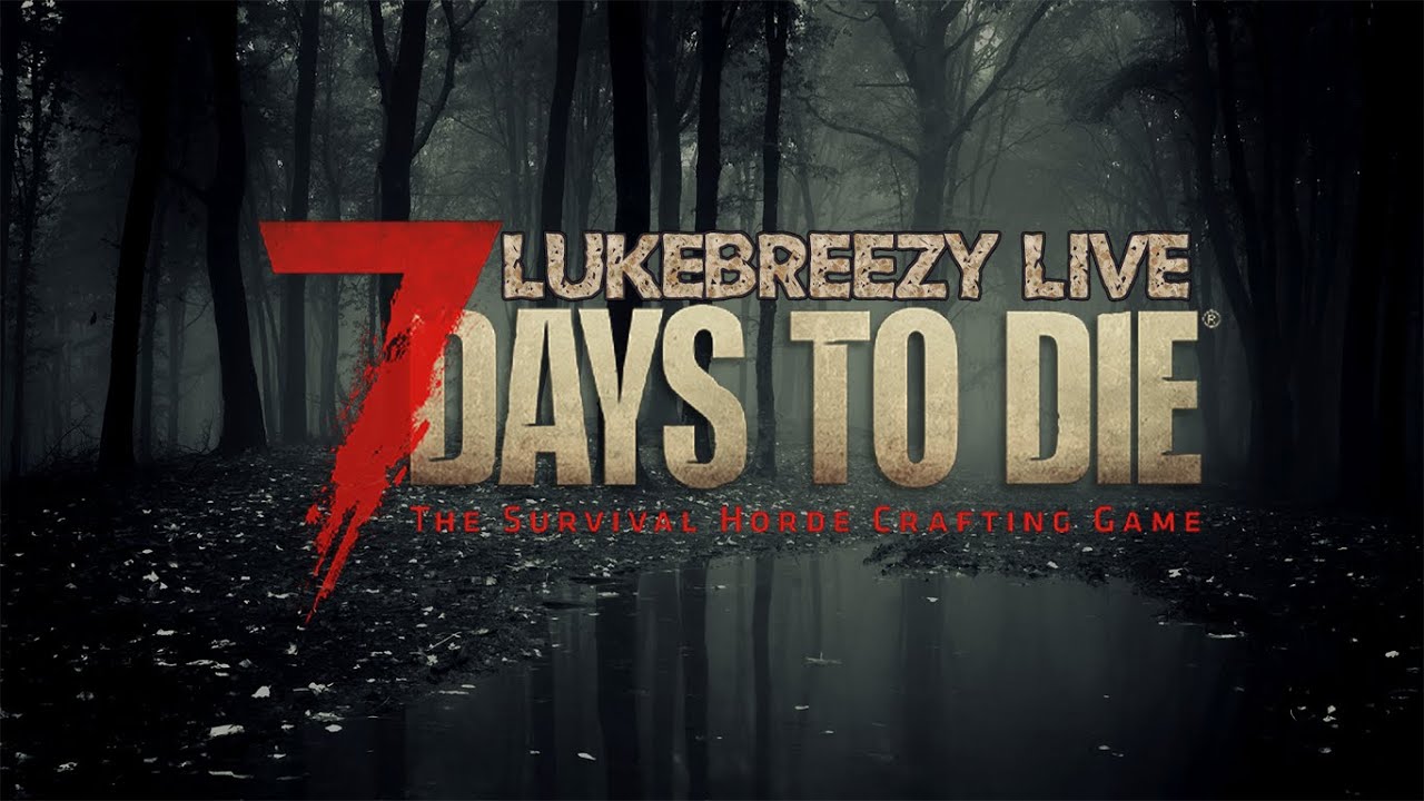 7 days to die solo stream. yes i know its late