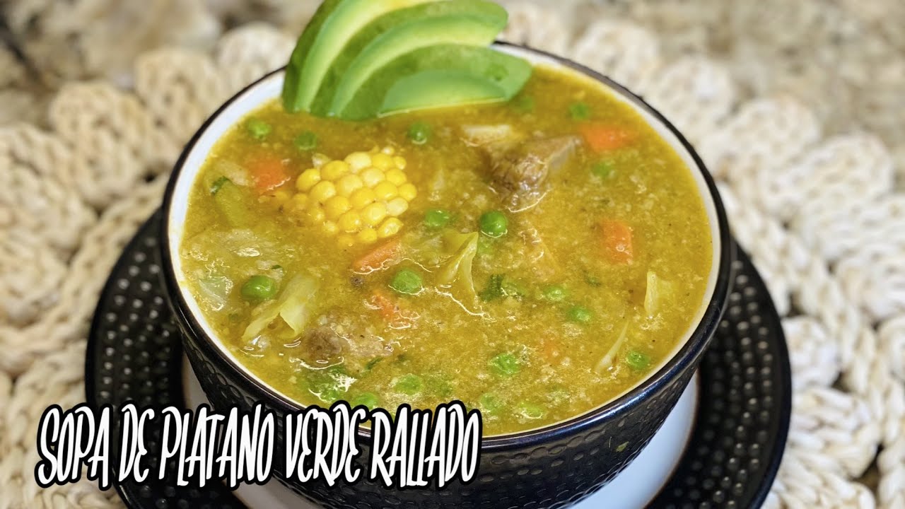 SOPA DE PLATANO VERDE RALLADO🇪🇨👩‍🍳🌹