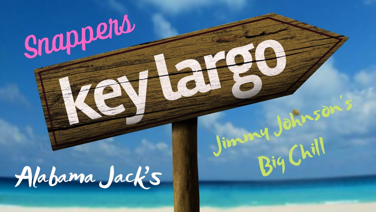 Key Largo: What's Snappers Rooms, Alabama Jacks & Jimmy Johnson's like??
