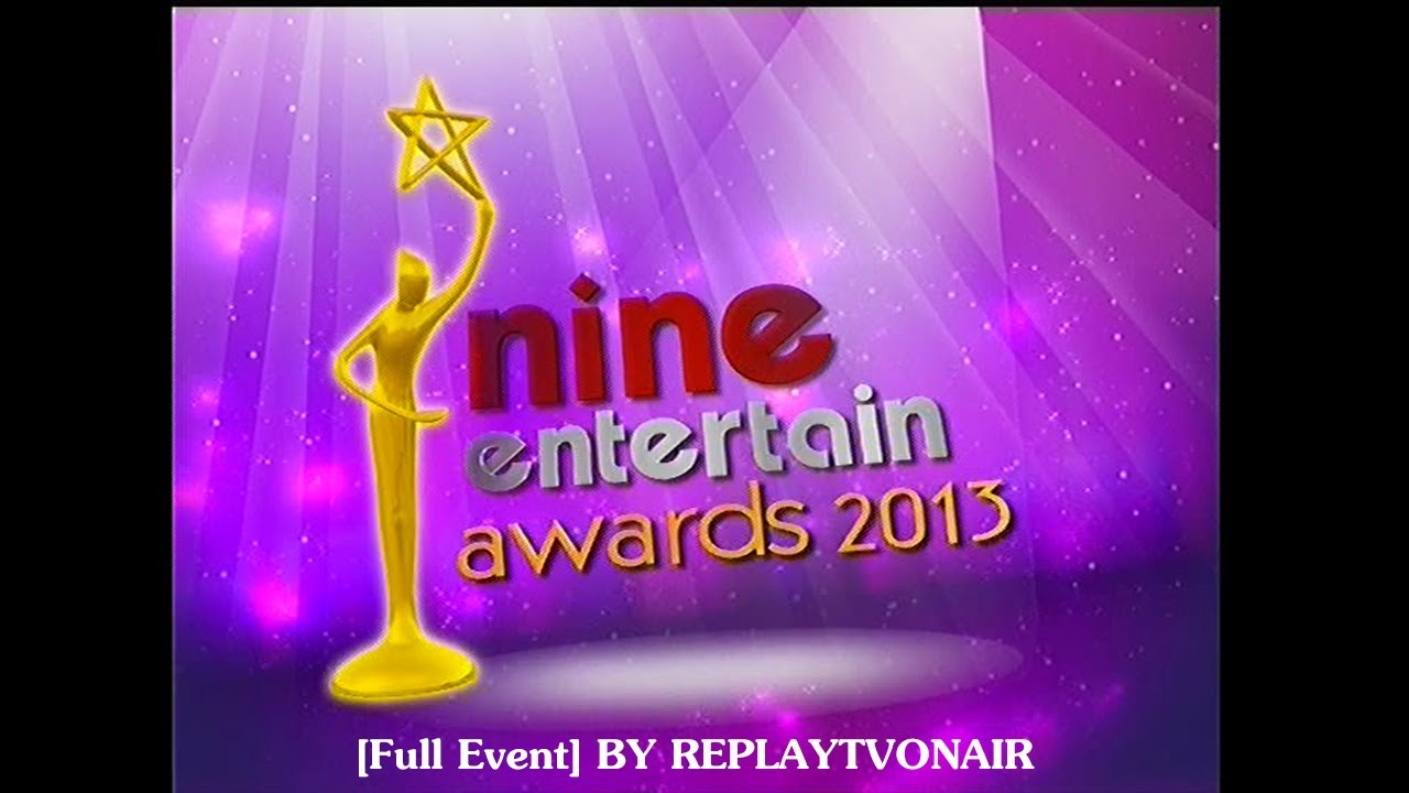 Nine Entertain Awards 2013 [Full Event]