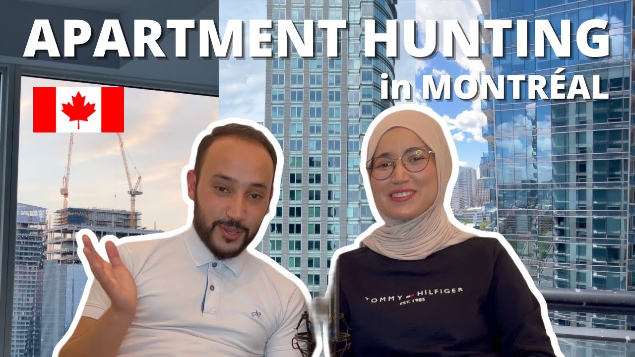 APARTMENT HUNTING in MONTREAL