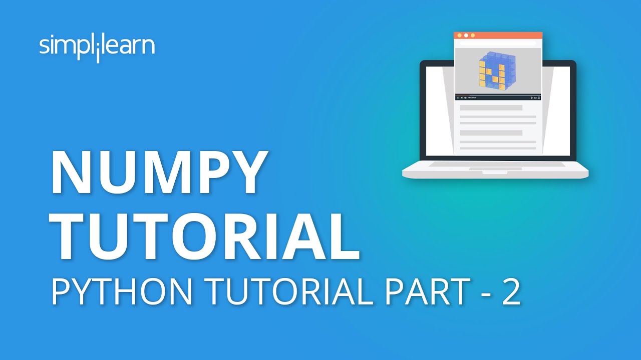 NumPy Tutorial Part - 2 | NumPy Array | Python NumPy Tutorial Part -2| Python Tutorial | Simplilearn
