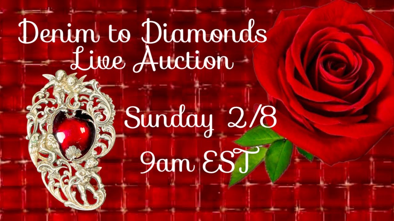 Denim To Diamonds 💎 LiVE Auction Sunday Feb. 8th 9am EST