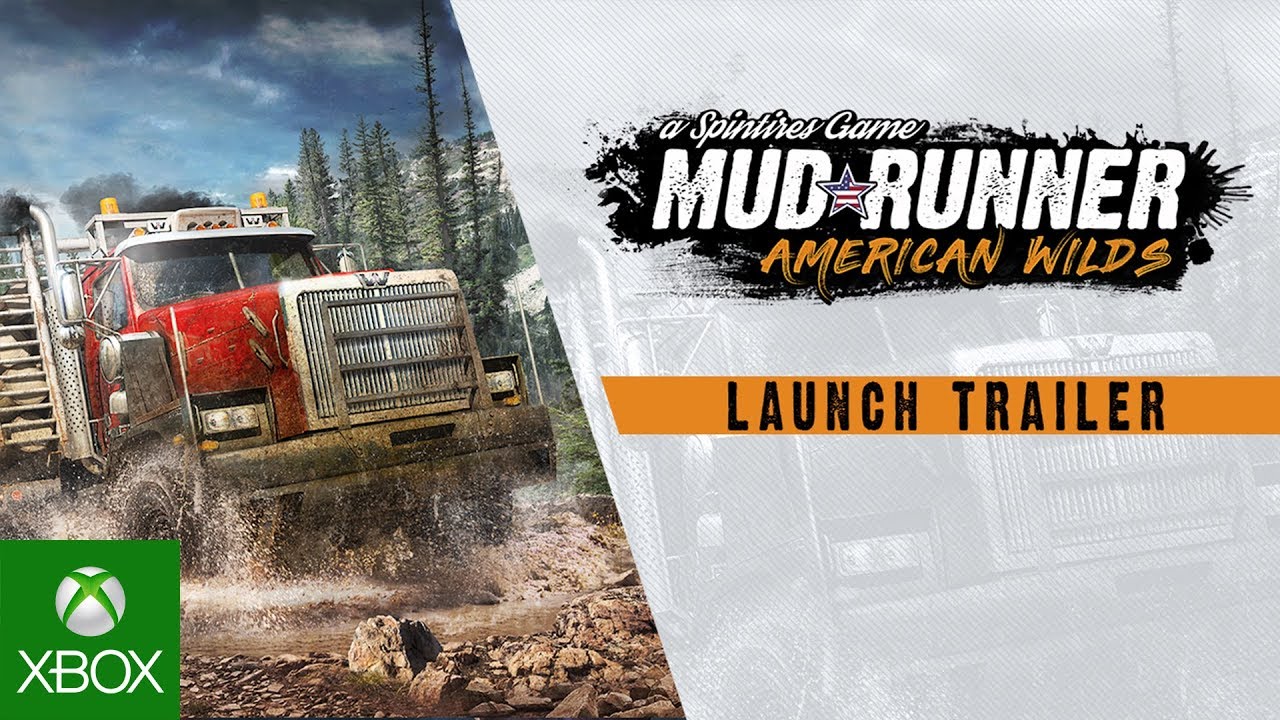 Spintires: MudRunner - American Wilds - Launch Trailer