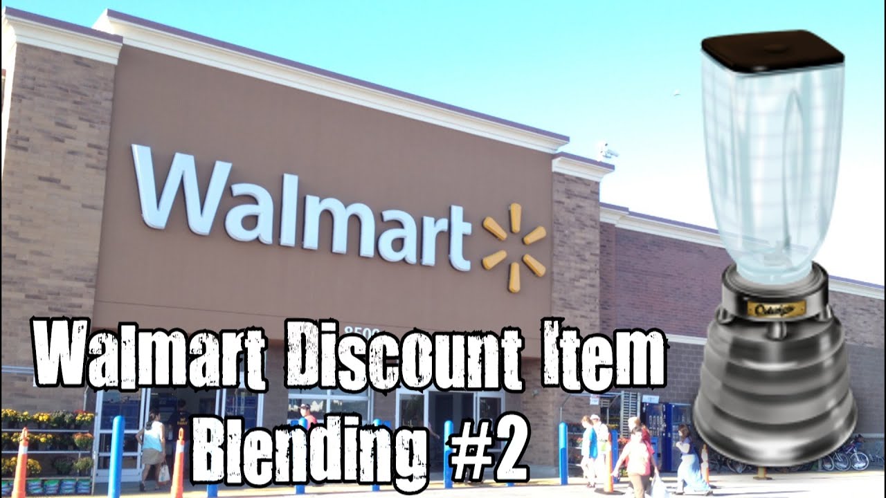 Blendurrr - Walmart Discount Item Blending #2