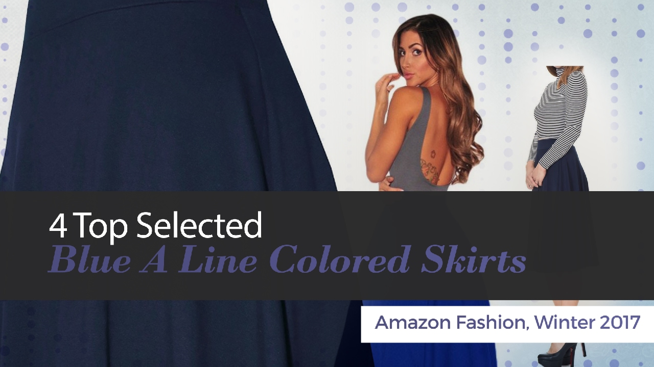 4 Top Selected Blue A Line Colored Skirts Amazon Fashion, Winter 2017