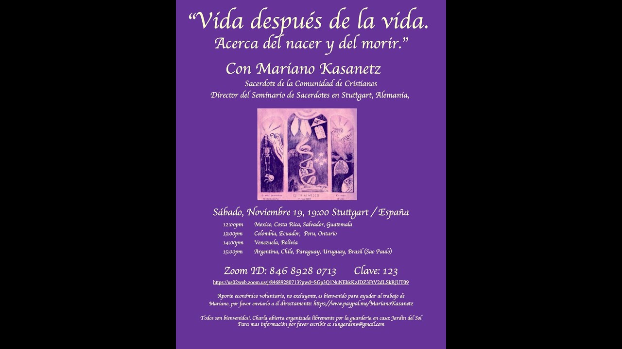 “Vida después de la vida.  Acerca del nacer y del morir.” - Mariano Kasanetz - 2022-11-19
