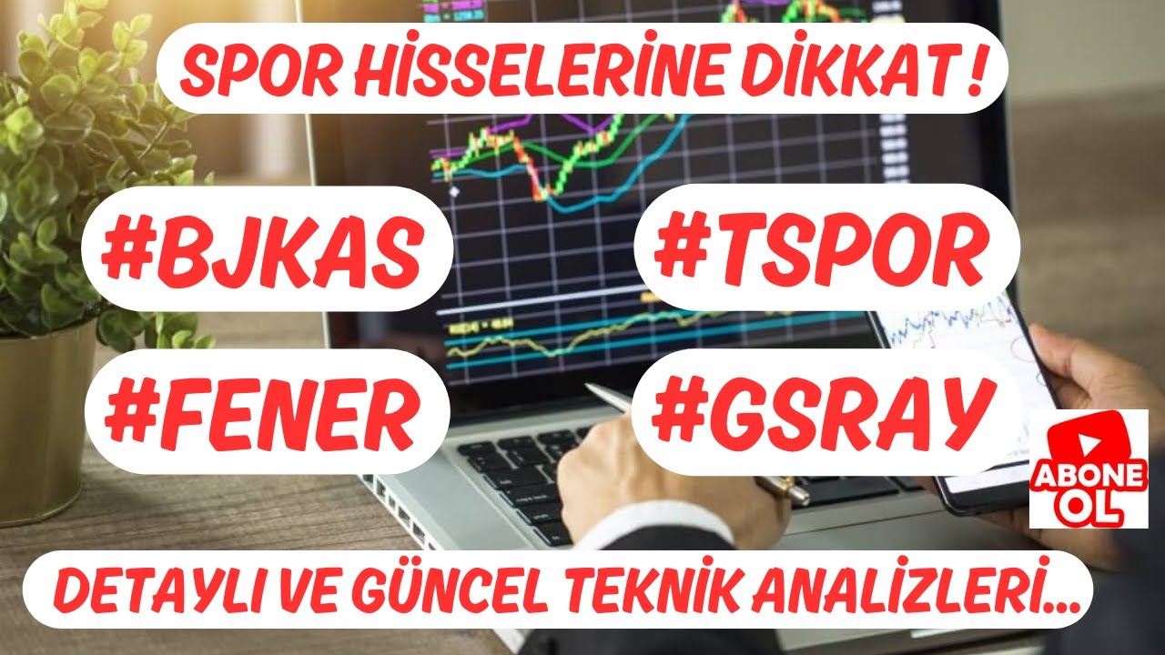 #BJKAS #FENER #TSPOR #GSRAY SPOR HİSSELERİNE DİKKAT! DETAYLI VE GÜNCEL TEKNİK ANALİZLERİ...