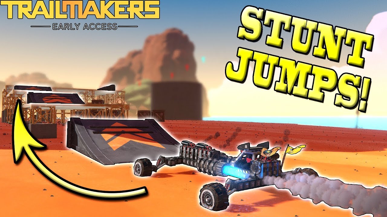 CRAZY STUNT JUMPS (Part 1)! - Trailmakers Early Access Gameplay Ep2