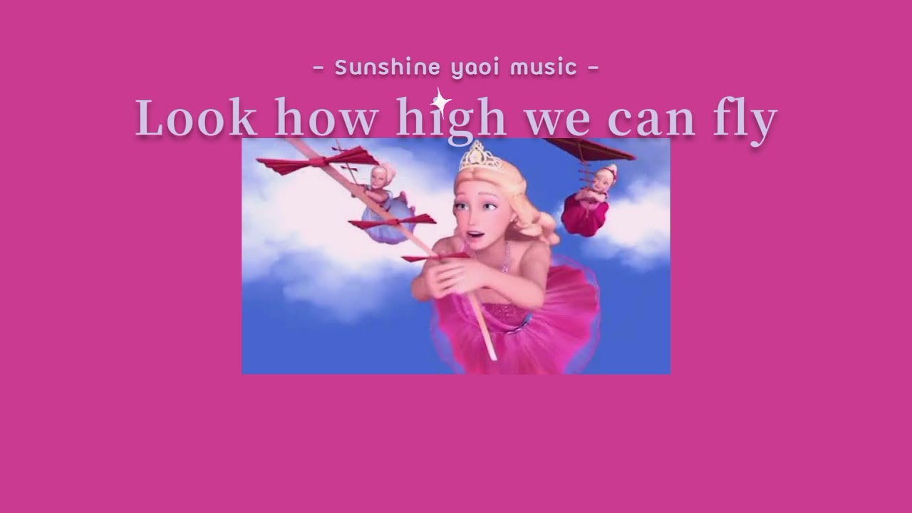 [Thaisub]  Look how hight we can fly - Barbie The Princess & the Popstar