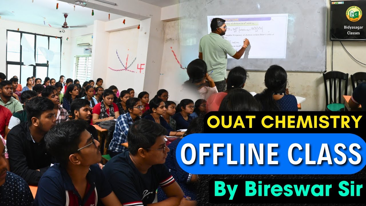 OUAT CHEMISTRY OFFLINE CLASS BY BIRESWAR SIR || OUAT 2025 #bidyasagarclasses #ouat #ouat2025