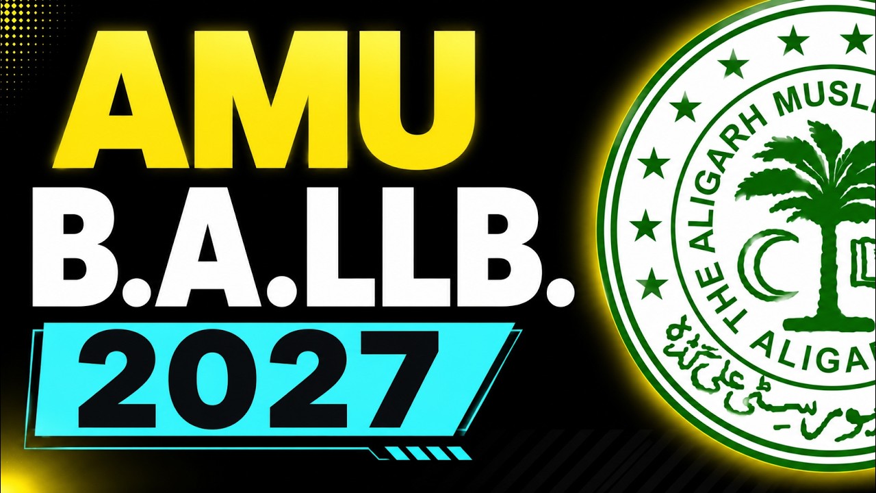 AMU BA LLB Entrance Exam 2027 Complete Guide | Syllabus, Cutoff, Fees, Books & Preparation