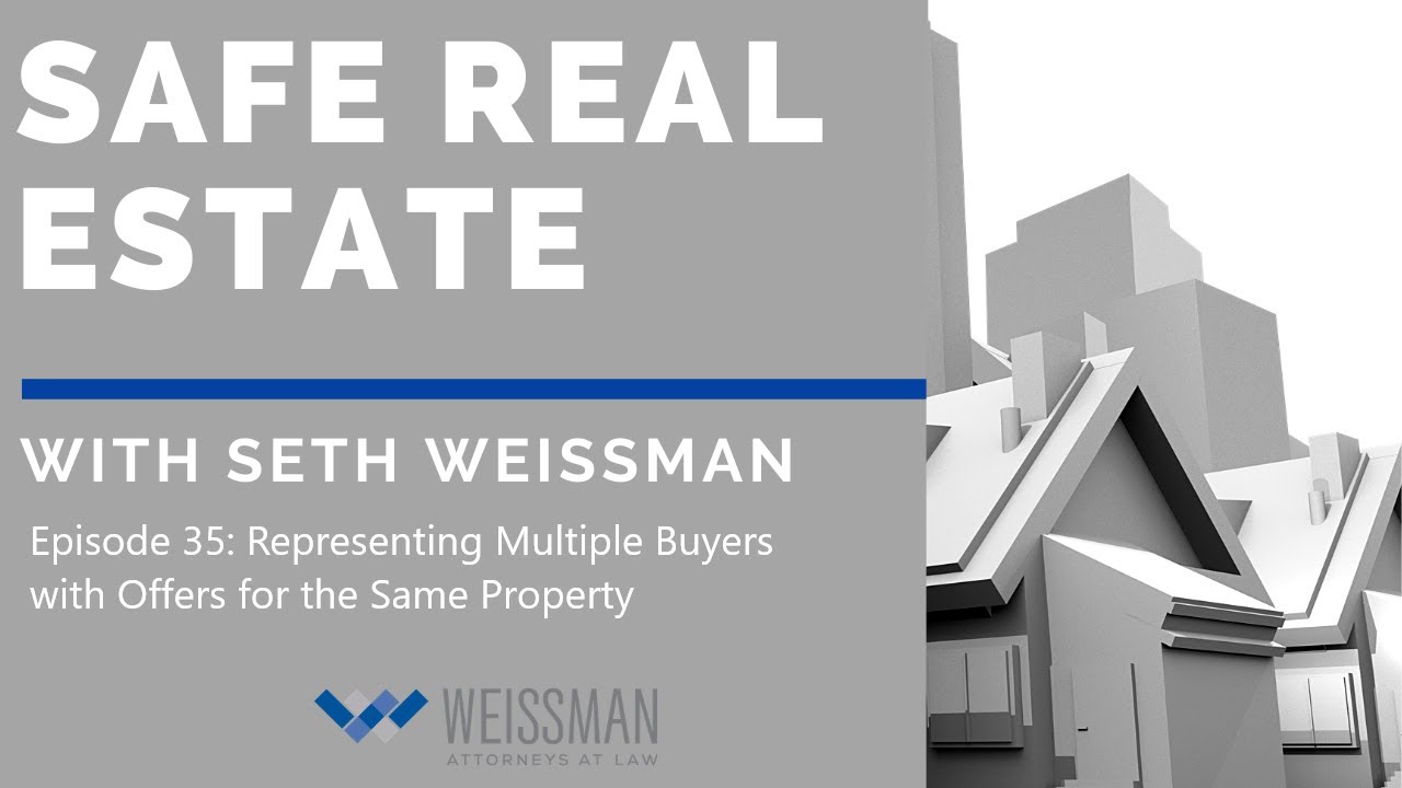 Safe Real Estate (35): Representing Multiple Buyers for One Property